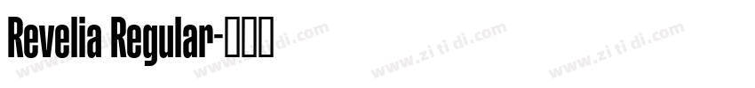 Revelia Regular字体转换 Revelia Regular字体转换